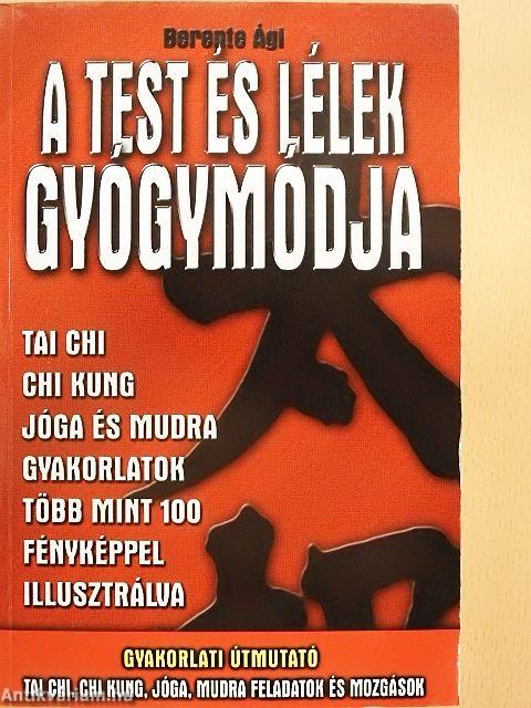 A test és lélek gyógymódja