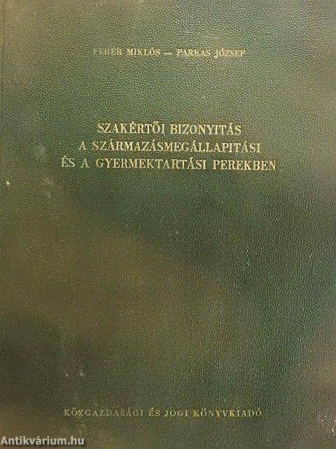 Szakértői bizonyítás a származásmegállapítási és a gyermektartási perekben