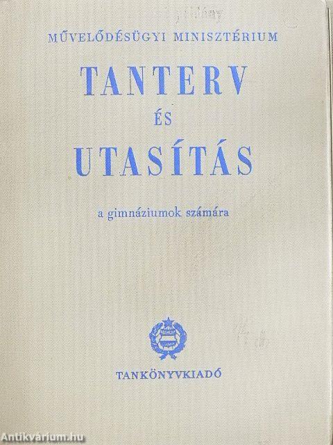 Tanterv és utasítás a gimnáziumok számára (nem teljes gyűjtemény)