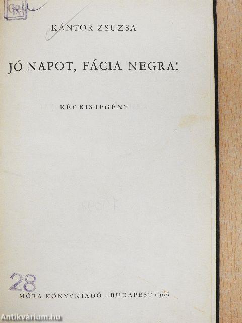 Jó napot, Fácia Negra!/Portyázó Tigrisek