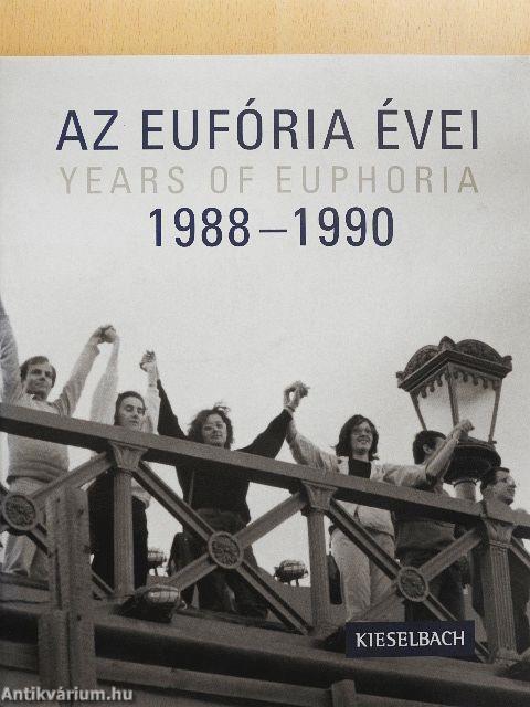 Az eufória évei 1988-1990