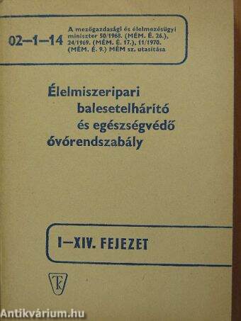 Élelmiszeripari balesetelhárító és egészségvédő óvórendszabály