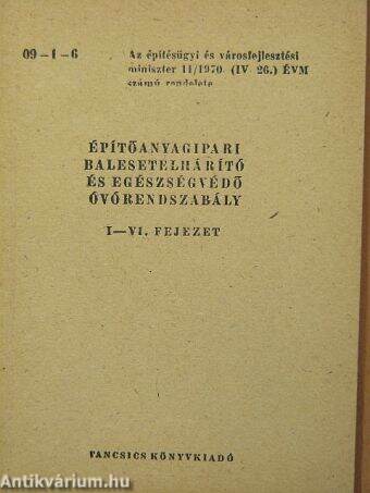 Építőanyagipari balesetelhárító és egészségvédő óvórendszabály