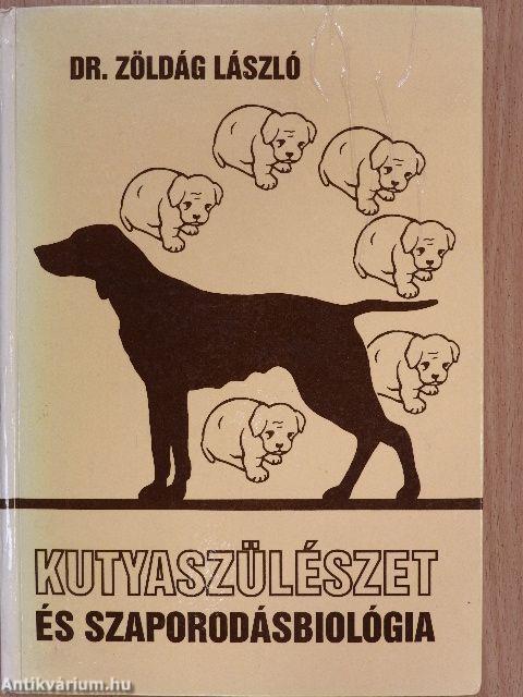 Kutyaszülészet és szaporodásbiológia (dedikált példány) (rossz állapotú)