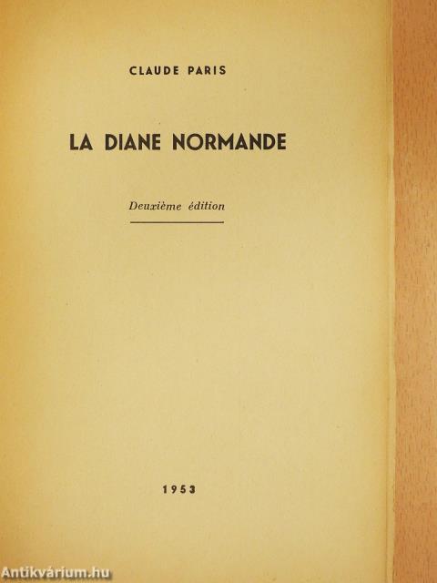 La Diane Normande (dedikált példány)