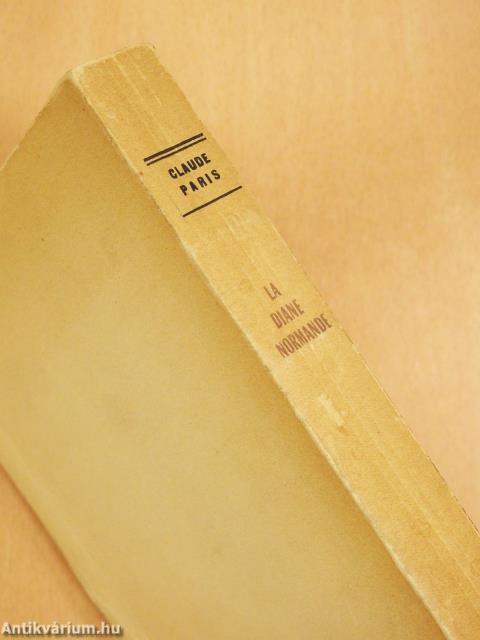 La Diane Normande (dedikált példány)