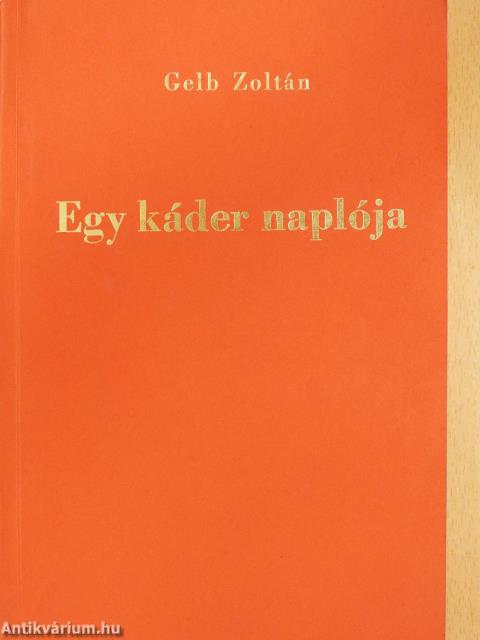 Egy káder naplója (dedikált példány)