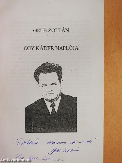 Egy káder naplója (dedikált példány)