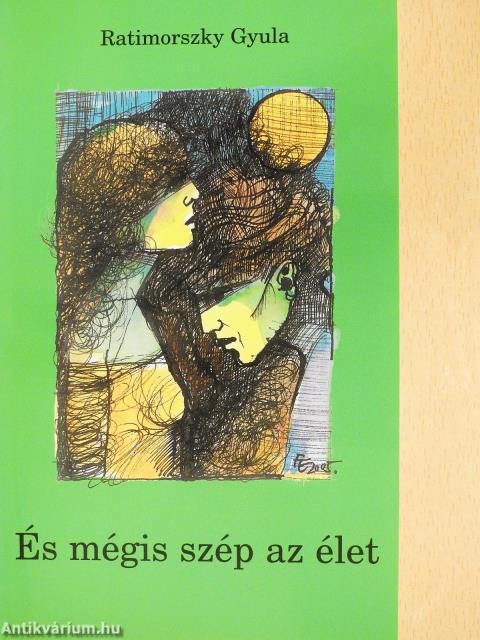 És mégis szép az élet (dedikált példány)