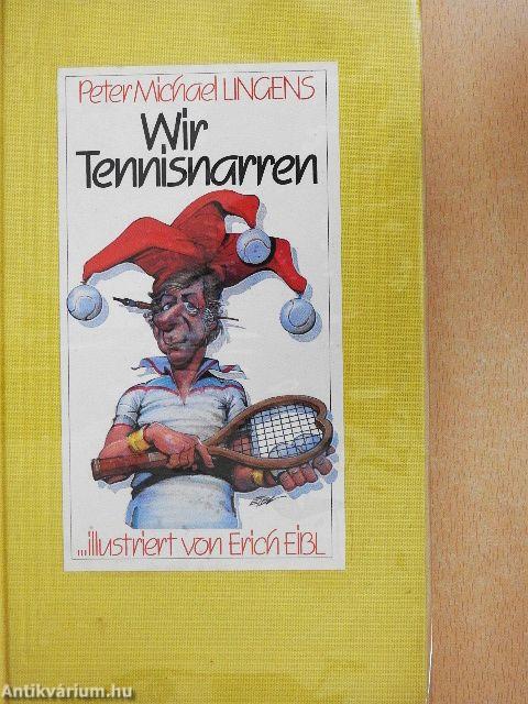 Wir Tennisnarren