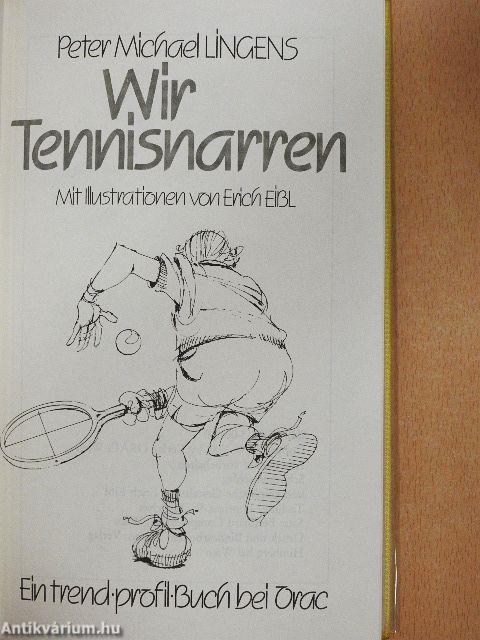 Wir Tennisnarren