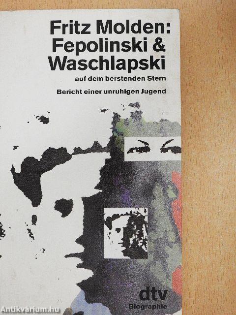 Fepolinski & Waschlapski auf dem berstenden Stern