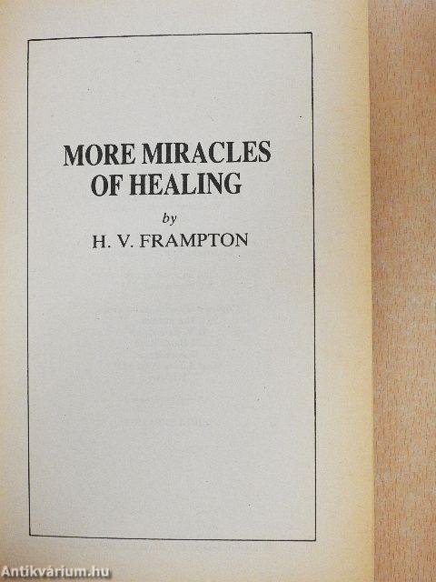 More Miracles of Healing