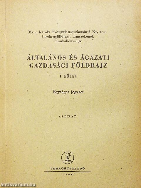 Általános és ágazati gazdasági földrajz I.