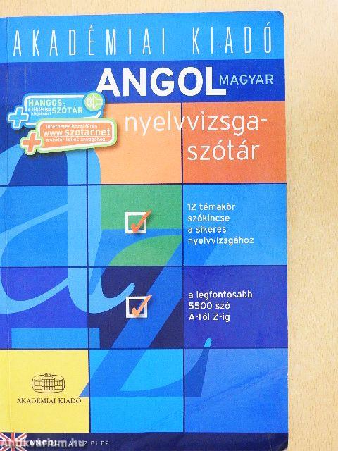 Angol-magyar nyelvvizsga-szótár