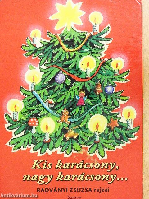 Kis karácsony, nagy karácsony...