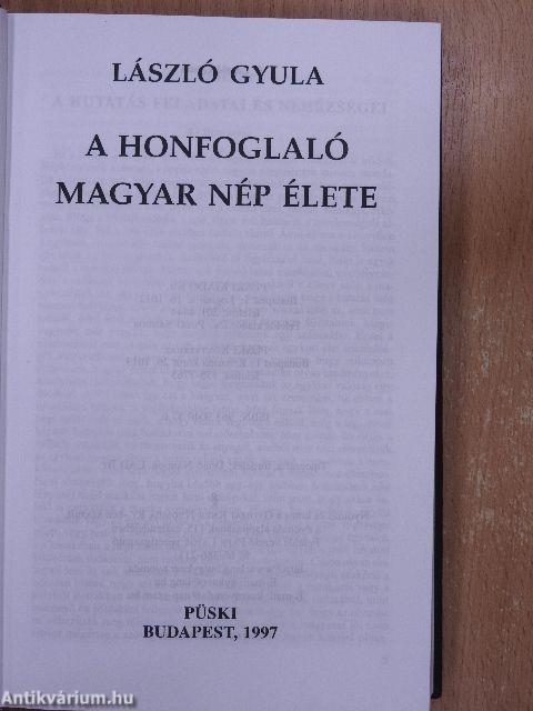 A honfoglaló magyar nép élete