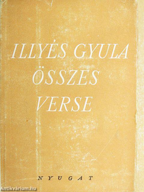 Illyés Gyula összes verse I-III.