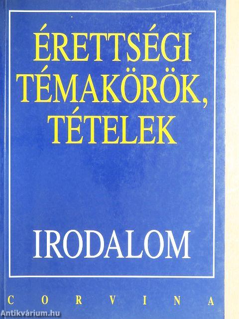 Érettségi témakörök, tételek - Irodalom