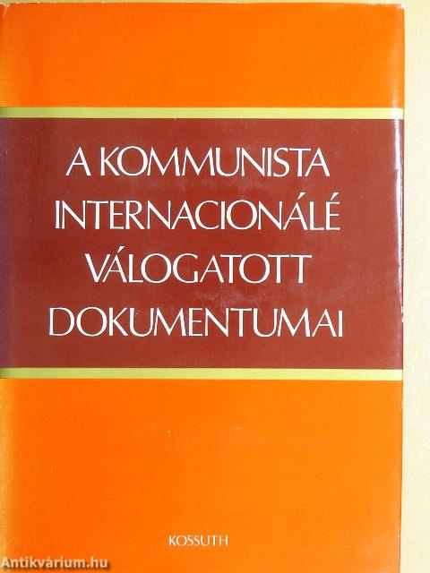 A kommunista internacionálé válogatott dokumentumai