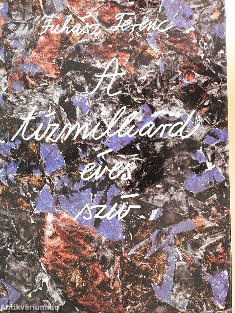 A tízmilliárd éves szív