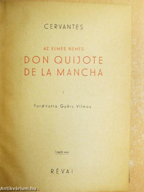 Az elmés nemes Don Quijote de la Mancha I-II.