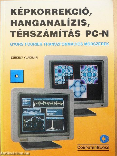 Képkorrekció, hanganalízis, térszámítás PC-n