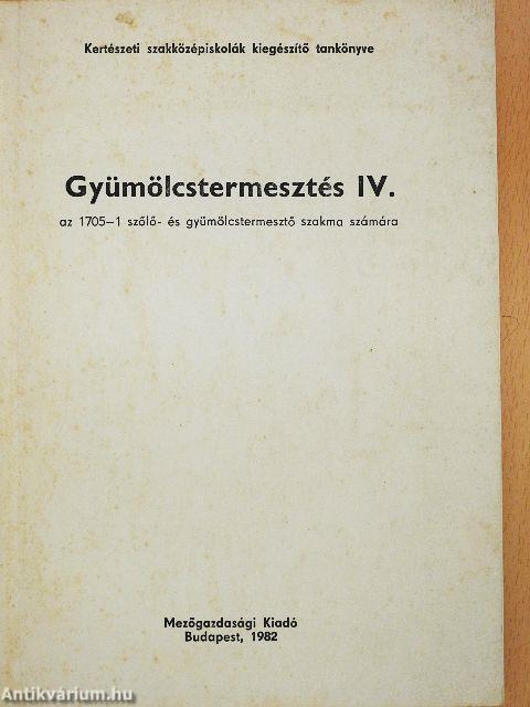 Gyümölcstermesztés IV.