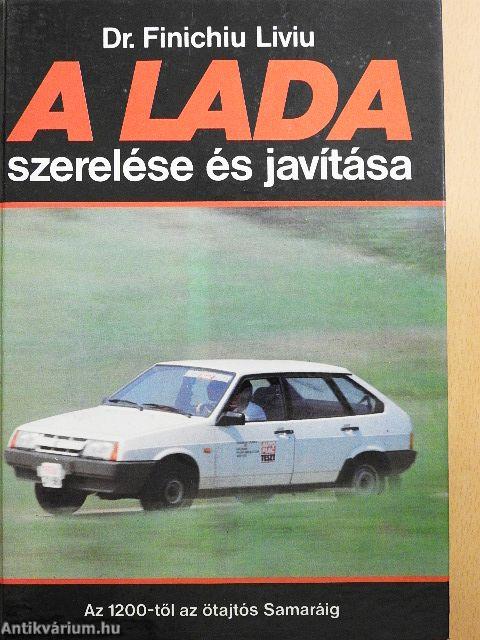 A Lada szerelése és javítása