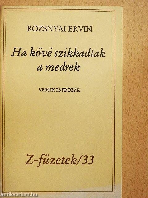 Ha kővé szikkadtak a medrek