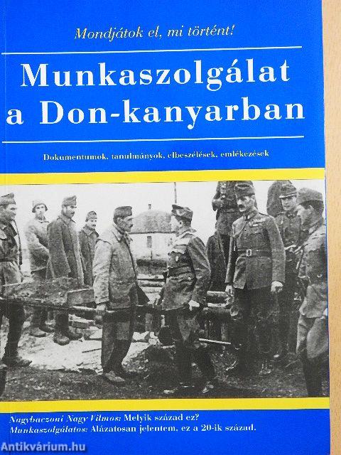 Munkaszolgálat a Don-kanyarban