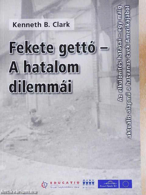 Fekete gettó - A hatalom dilemmái