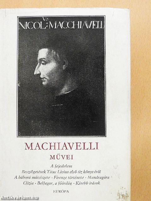 Niccoló Machiavelli művei I-II.