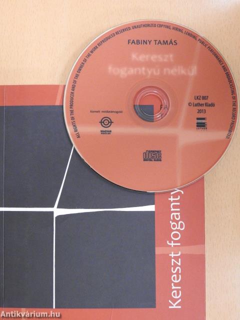 Kereszt fogantyú nélkül - CD-vel (dedikált példány)