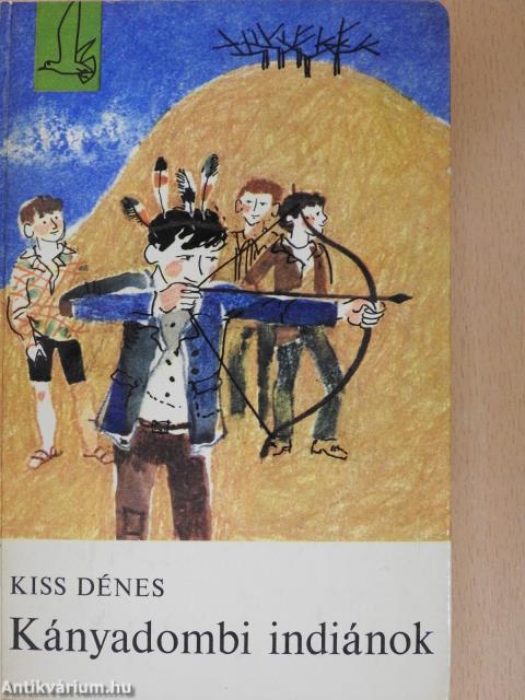 Kányadombi indiánok (dedikált példány)