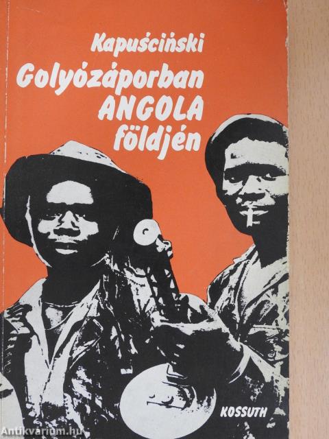 Golyózáporban Angola földjén (dedikált példány)