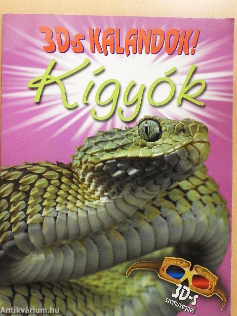 3D-s kalandok! - Kígyók