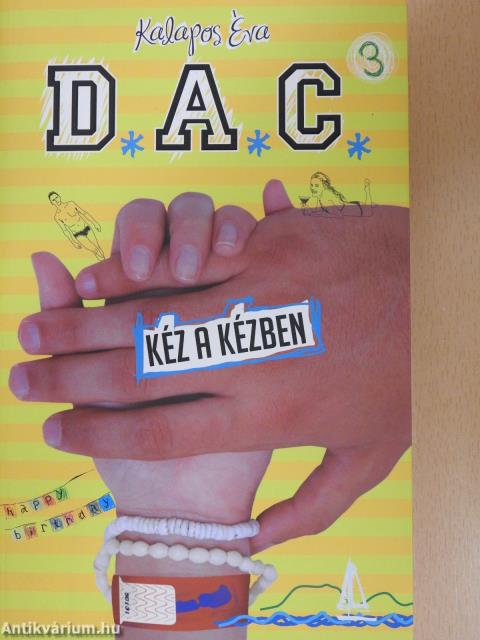 D.A.C. 3. - Kéz a kézben (dedikált példány)