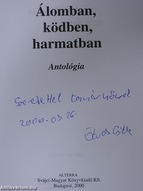 Álomban, ködben, harmatban (dedikált példány)