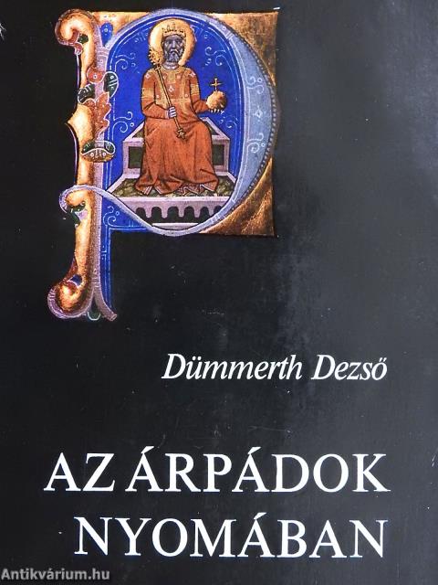 Az Árpádok nyomában (dedikált példány)