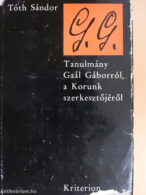 G. G. (kétszeresen dedikált példány)