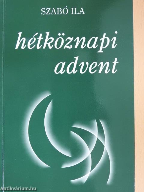 Hétköznapi advent (dedikált példány)