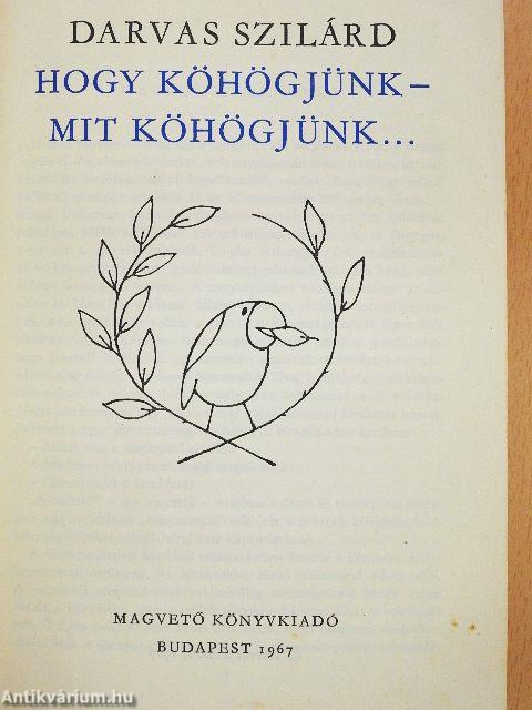 Hogy köhögjünk - mit köhögjünk...