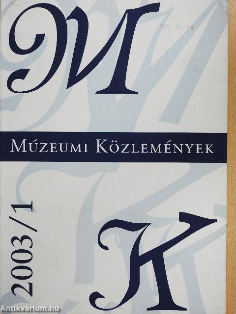 Múzeumi közlemények 2003/1.