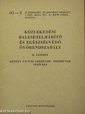 Közlekedési balesetelhárító és egészségvédő óvórendszabály II.