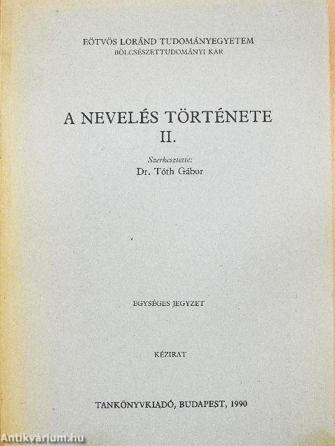 A nevelés története II.