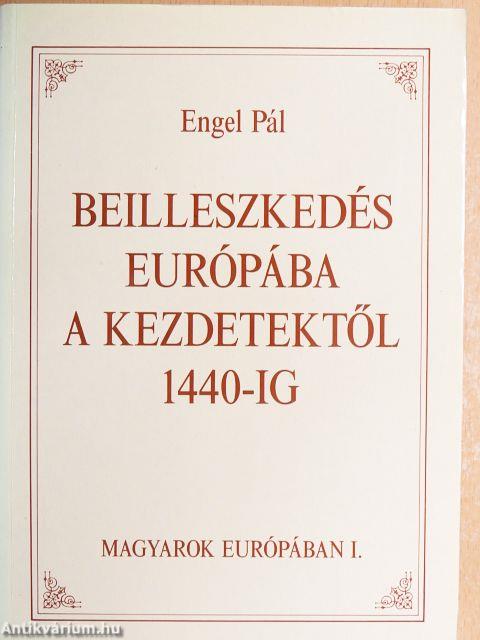 Magyarok Európában I-III.