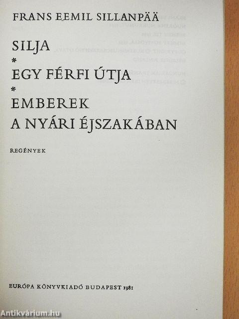 Silja/Egy férfi útja/Emberek a nyári éjszakában