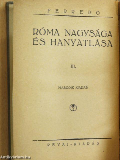 Róma nagysága és hanyatlása III.