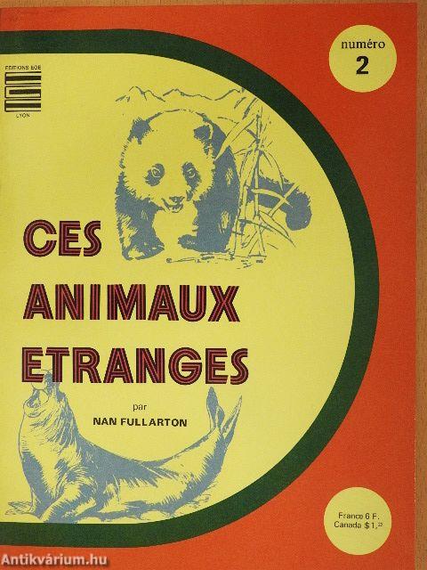 Ces Animaux Etranges 2.